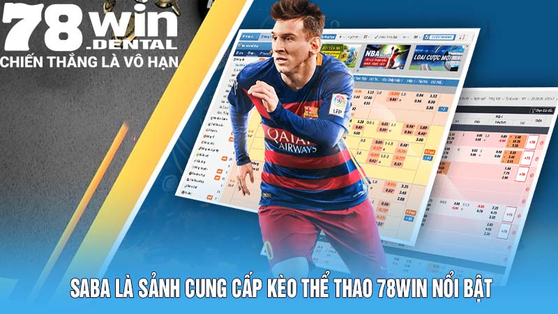 SABA là sảnh cung cấp kèo thể thao 78WIN nổi bật
